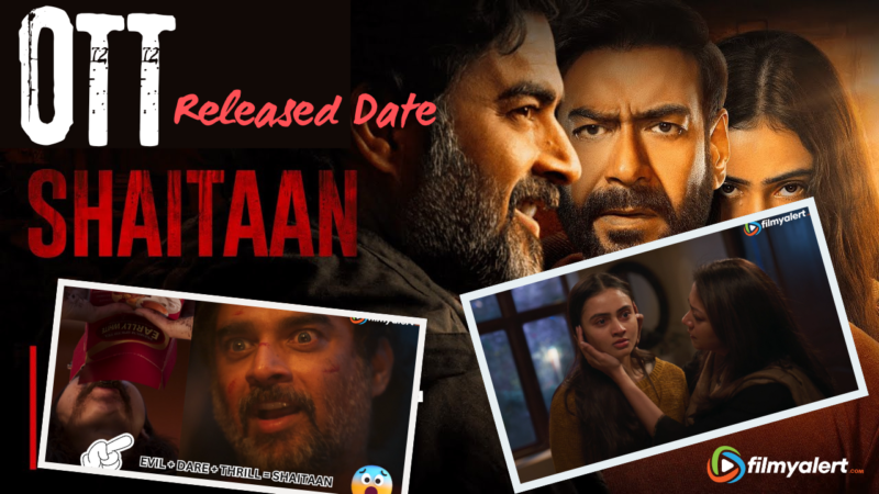 Shaitaan Ott Release Date