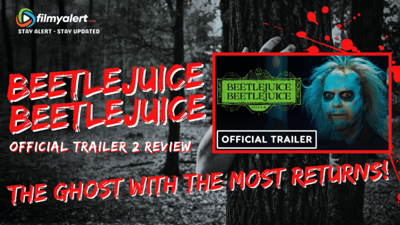 Beetlejuice Beetlejuice Official Trailer 2 Review