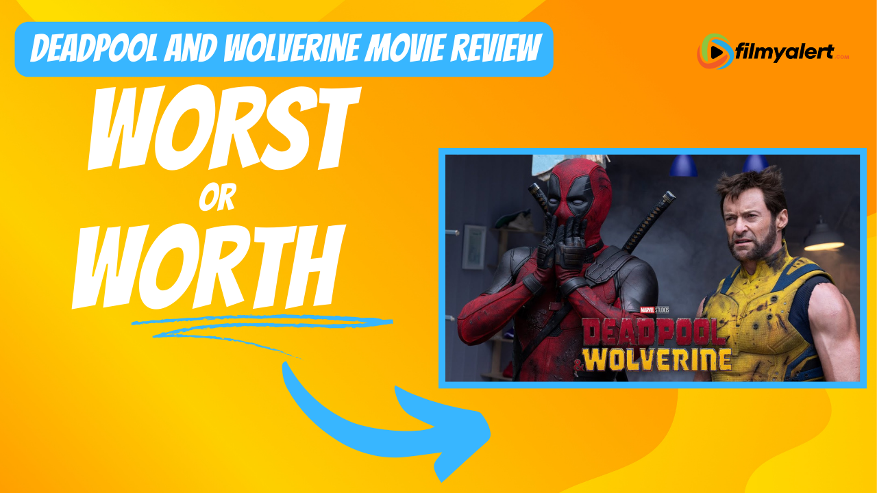 Deadpool and Wolverine Movie review