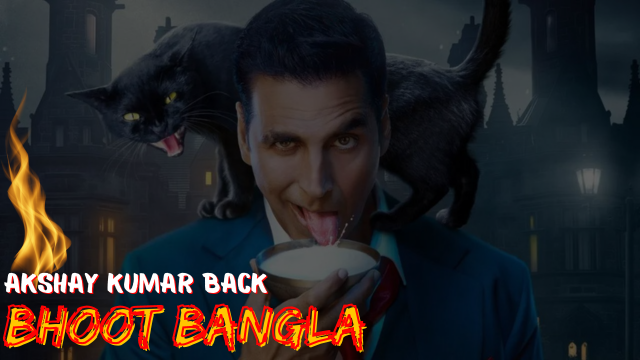 Akshay Kumar announces Bhoot Bangla