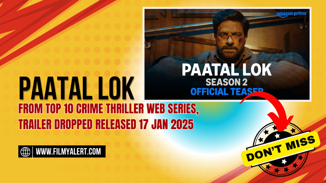 Pataal Lok Season 2 Trailer Review and Release Date