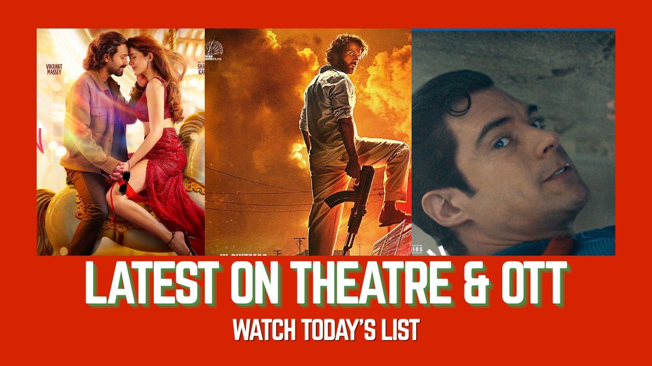 Today’s Released in Theatres and OTT