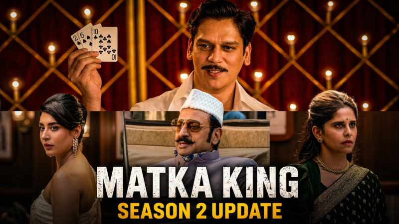 Matka King Season 2 Update